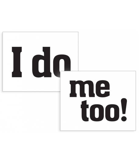 Stickers "I do & me too" noir sur blanc 2 pièces 47x37mm